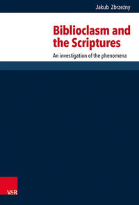 Biblioclasm and the Scriptures