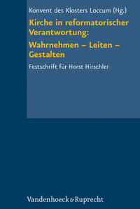 Kirche in reformatorischer Verantwortung: Wahrnehmen – Leiten – Gestalten