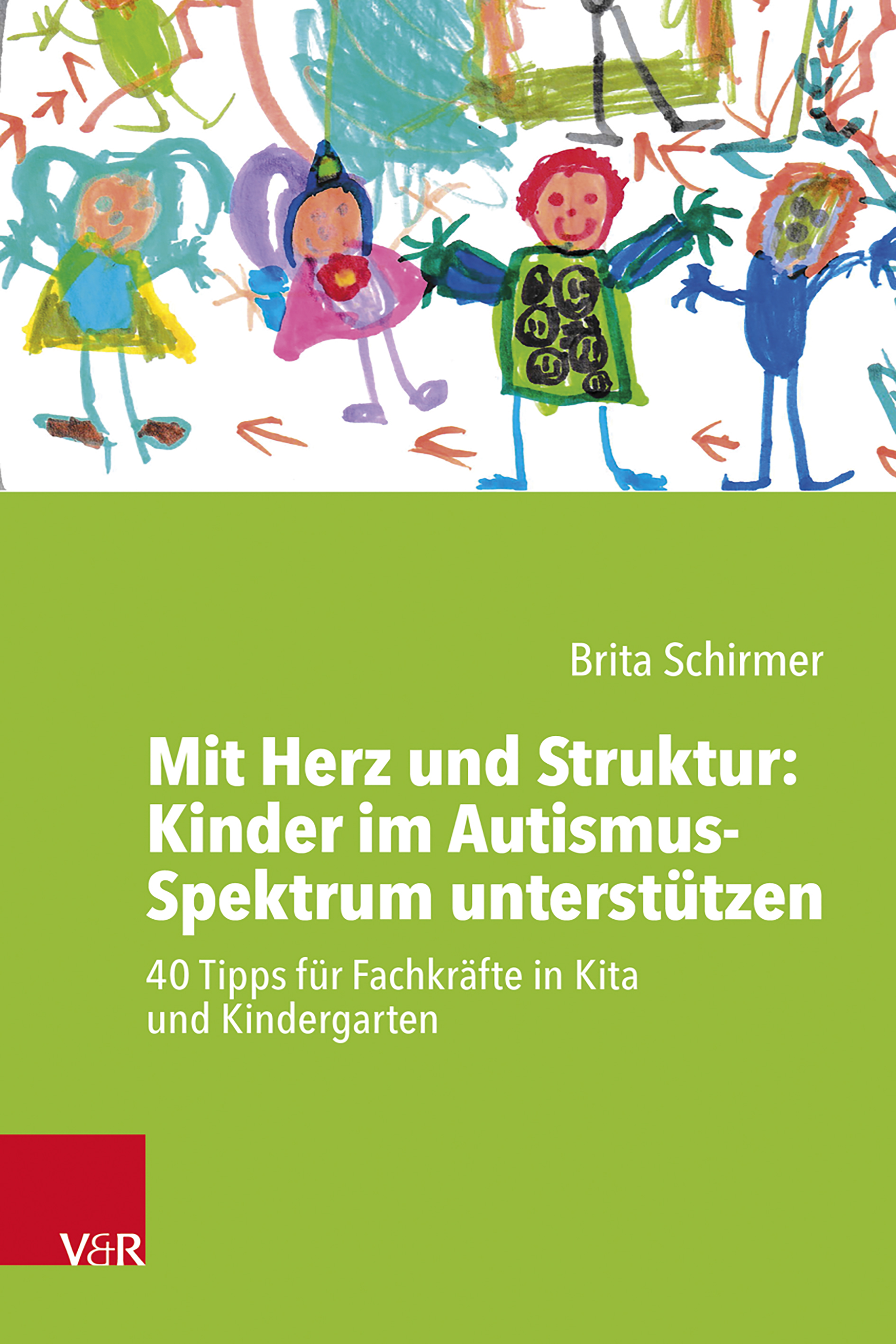 Cover-Abbildung für Mit Herz und Struktur: Kinder im Autismus-Spektrum unterstützen (Softcover/Paperback) (99999---978-3-525-70346-5)