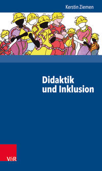 Cover-Abbildung für Didaktik und Inklusion (Softcover/Paperback) (99999---978-3-525-71140-8)