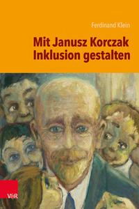 Cover-Abbildung für Mit Janusz Korczak Inklusion gestalten (Softcover/Paperback) (99999---978-3-525-71143-9)