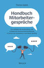 Cover: Thomas Sajdak Handbuch Mitarbeitergespräche - ein Leitfaden für konstruktive und erfolgreiche Kommunikationsführung in Zeiten von Generation Z und Quiet Quitting