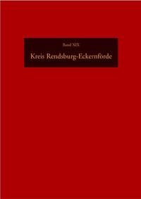 Die Funde der älteren Bronzezeit des nordischen Kreises in Dänemark,... / Kreis Rendsburg-Eckernförde (südlich des Nord-Ostsee-Kanals) und die kreisfreien Städte Kiel und Neumünster