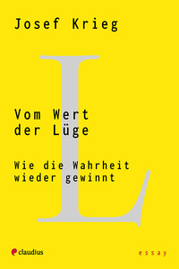 Cover-Abbildung für Vom Wert der Lüge (Softcover/Paperback) (99999---978-3-532-62910-9)