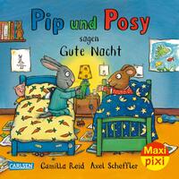 Maxi Pixi 427: Pip und Posy sagen Gute Nacht