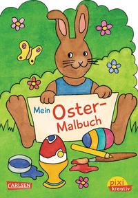 Pixi kreativ 3: Mein Oster-Malbuch