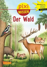 Pixi Wissen 36: VE 5 Der Wald (5 Exemplare)