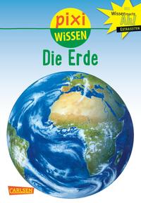 Pixi Wissen 3: Die Erde