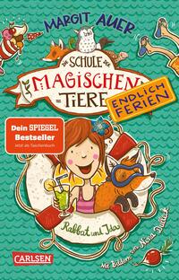 Die Schule der magischen Tiere. Endlich Ferien 1: Rabbat und Ida