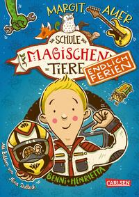 Die Schule der magischen Tiere. Endlich Ferien 5: Benni und Henrietta