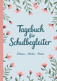 Cover-Abbildung für Tagebuch für Schulbegleiter (Softcover/Paperback) (99999---978-3-565-01885-7)