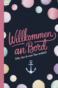 Cover-Abbildung für Willkommen an Bord (Softcover/Paperback) (99999---978-3-565-02122-2)