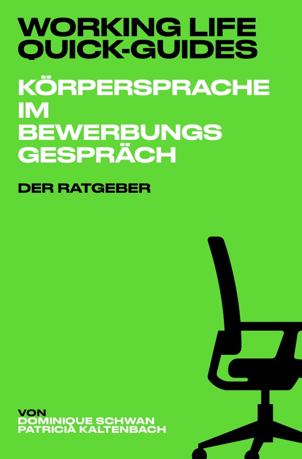 Cover-Abbildung für Working Life Quick-Guides / Working Life Quick-Guides - Körpersprache im Bewerbungsgespräch (Softcover/Paperback) (99999---978-3-565-02300-4)