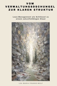 Cover-Abbildung für Vom Verwaltungsdschungel zur klaren Struktur (Hardcover) (99999---978-3-565-02371-4)