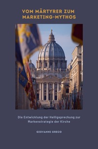 Cover-Abbildung für Vom Märtyrer zum Marketing-Mythos (Softcover/Paperback) (99999---978-3-565-02802-3)