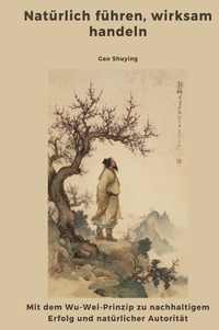 Cover-Abbildung für Natürlich führen, wirksam handeln (Hardcover) (99999---978-3-565-03019-4)