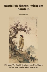 Cover-Abbildung für Natürlich führen, wirksam handeln (Softcover/Paperback) (99999---978-3-565-03020-0)