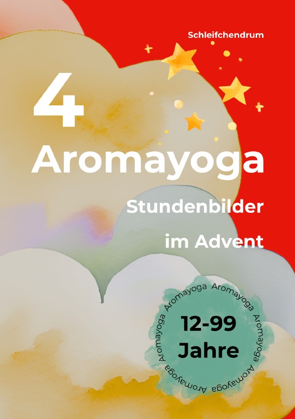 Cover-Abbildung für 4 Aromayoga Stundenbilder im Advent (99999---978-3-565-03222-8)