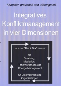 Cover-Abbildung für Integratives Konfliktmanagement in vier Dimensionen (Softcover/Paperback) (99999---978-3-565-03364-5)