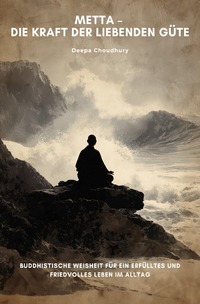 Cover-Abbildung für Metta – Die Kraft der liebenden Güte (Softcover/Paperback) (99999---978-3-565-03402-4)
