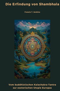 Cover-Abbildung für Die Erfindung von Shambhala (Hardcover) (99999---978-3-565-03412-3)
