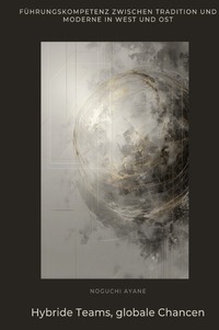 Cover-Abbildung für Hybride Teams, globale Chancen (Hardcover) (99999---978-3-565-03579-3)