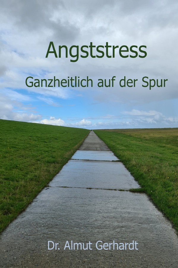 Cover-Abbildung für Angststress ganzheitlich auf der Spur (Hardcover) (99999---978-3-565-03616-5)