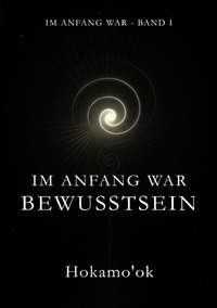 Cover-Abbildung für IM ANFANG WAR / IM ANFANG WAR BEWUSSTSEIN (Softcover/Paperback) (99999---978-3-565-03635-6)