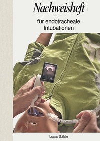 Cover-Abbildung für Nachweisheft für endotracheale Intubationen (Softcover/Paperback) (99999---978-3-565-04003-2)