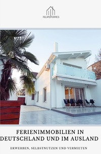 Cover-Abbildung für Ferienimmobilien in Deutschland und im Ausland (Softcover/Paperback) (99999---978-3-565-04247-0)