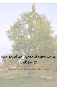 Cover-Abbildung für Die Kleine Geschichte vom Leben / Die Kleine Geschichte vom Leben 5 (Softcover/Paperback) (99999---978-3-565-04288-3)