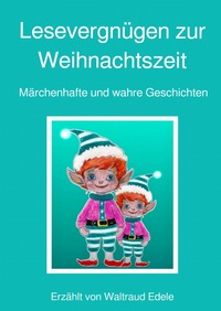 Cover-Abbildung für Lesevergnügen zur Weihnachtszeit (Hardcover) (99999---978-3-565-04334-7)