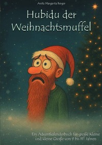Cover-Abbildung für Hubidu der Weihnachtsmuffel (Softcover/Paperback) (99999---978-3-565-04420-7)