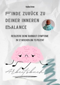 Cover-Abbildung für Selbst-Coaching-Ratgeber / Zurück zur inneren Balance (Softcover/Paperback) (99999---978-3-565-04452-8)