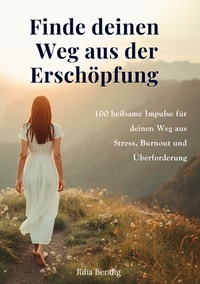 Cover-Abbildung für Finde deinen Weg aus der Erschöpfung (Softcover/Paperback) (99999---978-3-565-04713-0)