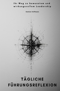 Cover-Abbildung für Tägliche Führungsreflexion (Hardcover) (99999---978-3-565-04729-1)