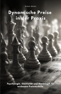 Cover-Abbildung für Dynamische Preise in der Praxis (Softcover/Paperback) (99999---978-3-565-04746-8)