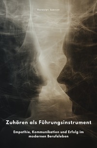 Cover-Abbildung für Zuhören als Führungsinstrument (Softcover/Paperback) (99999---978-3-565-04787-1)