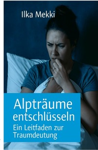 Cover-Abbildung für Alpträume entschlüsseln (Softcover/Paperback) (99999---978-3-565-04884-7)