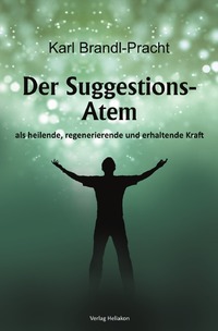 Cover-Abbildung für Der Suggestions-Atem als heilige, regenerierende und erhaltende Kraft (Softcover/Paperback) (99999---978-3-565-05043-7)