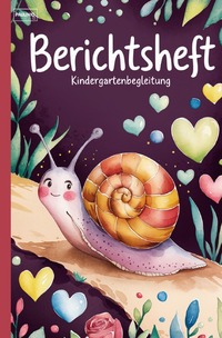 Cover-Abbildung für Berichtsheft Kindergartenbegleitung (Softcover/Paperback) (99999---978-3-565-05049-9)