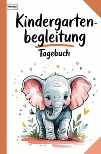 Cover-Abbildung für Kindergartenbegleitung Tagebuch (Softcover/Paperback) (99999---978-3-565-05090-1)