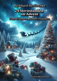 Cover-Abbildung für 24 Sternstunden im Advent (Softcover/Paperback) (99999---978-3-565-05123-6)
