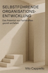 Cover-Abbildung für Selbstführende Organisationsentwicklung (Softcover/Paperback) (99999---978-3-565-05385-8)