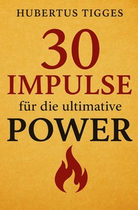Cover-Abbildung für 30 Impulse für die ultimative Power (Softcover/Paperback) (99999---978-3-565-05493-0)