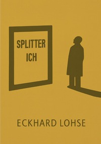Cover-Abbildung für Splitter Ich (Softcover/Paperback) (99999---978-3-565-05495-4)