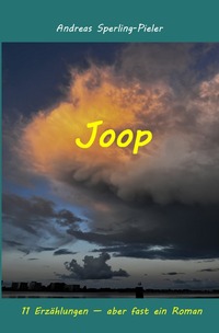 Cover-Abbildung für Joop - 11 Erzählungen - aber fast ein Roman (Softcover/Paperback) (99999---978-3-565-05654-5)