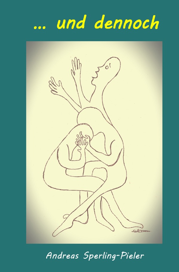 Cover-Abbildung für ... und dennoch - Erzählungen (Softcover/Paperback) (99999---978-3-565-05657-6)