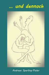Cover-Abbildung für ... und dennoch - Erzählungen (Softcover/Paperback) (99999---978-3-565-05657-6)