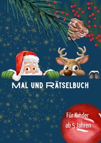 Cover-Abbildung für Mal- und Rätselbuch zur Weihnachtszeit (Softcover/Paperback) (99999---978-3-565-05844-0)